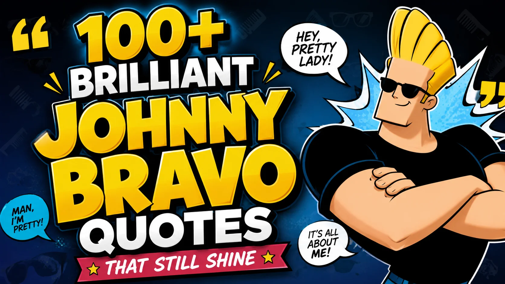 Brilliant Johnny Bravo Quotes That Still Shine