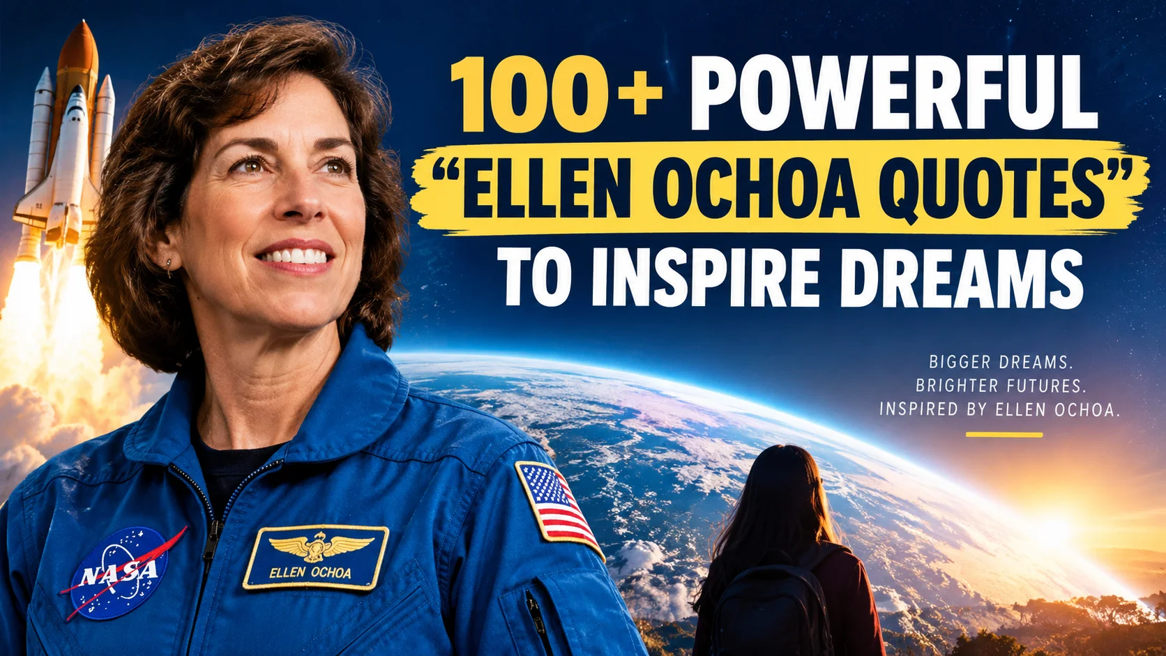 Powerful "Ellen Ochoa Quotes" To Inspire Dreams