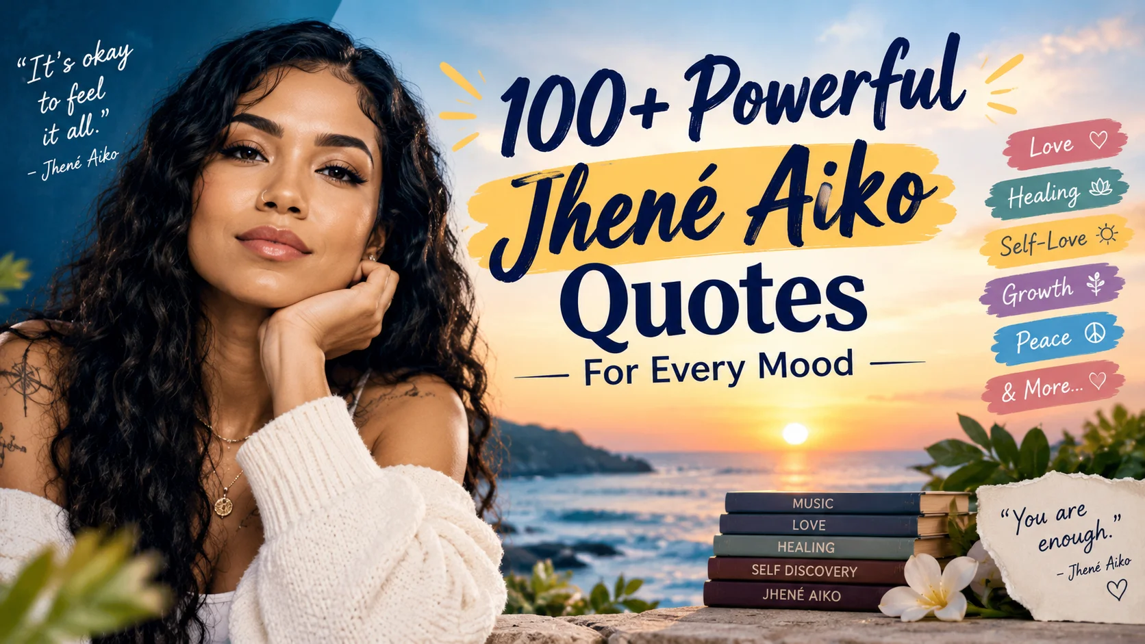 Powerful "Jhené Aiko Quotes" For Every Mood